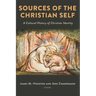 Sources of the Christian Self: A Cultural History of Christian Identity