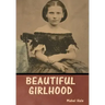 Beautiful Girlhood