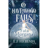 Fata Morgana: A Havenwood Falls High Novel