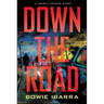Down the Road: A Zombie Horror Story