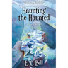 Haunting the Haunted