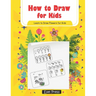 How to Draw for Kids Learn How to Draw Flowers for Kids: How to Draw Beginners kids Learn to Draw Book for Kids Drawing Flowers Book