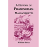 A History of Framingham, Massachusetts