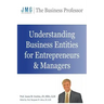 Understanding Business Entities for Entrepreneurs & Managers
