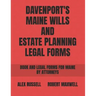Davenport's Maine Wills And Estate Planning Legal Forms