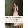How to Listen to Music