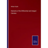 Elements of the Differential and Integral Calculus