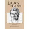 Legacy of Grace: Musings on the Life and Times of Wheeling Gaunt