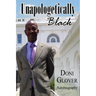 Unapologetically Black: Doni Glover Autobiography