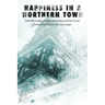 Happiness in a Northern Town