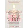 Understanding the Holy Spirit