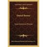 Daniel Boone: Great American Pioneer