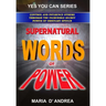 Supernatural Words of Power: Control and Influence Others Through the Incredible Secret Power of Ordinary Speech