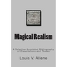 Magical Realism: A Selective Annotated Bibliography of Dissertations and Theses