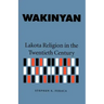 Wakinyan: Lakota Religion in the Twentieth Century
