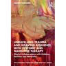 Unravelling Trauma and Weaving Resilience with Systemic and Narrative Therapy: Playful Collaborations with Children, Families and Networks