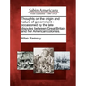 Thoughts on the Origin and Nature of Government: Occasioned by the Late Disputes Between Great Britain and Her American Colonies.