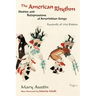 The American Rhythm: Studies and Reexpressions of Amerindian Songs; Facsimile of 1930 edition