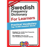 Swedish Frequency Dictionary For Learners: Practical Vocabulary - Top 10000 Swedish Words