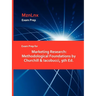 Exam Prep for Marketing Research: Methodological Foundations by Churchill & Iacobucci, 9th Ed.