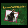 Famous Skateboarders