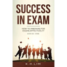Success In Exam: How to Prepare for Exams Effectively?
