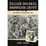 Digger, Dogface, Brownjob, Grunt: Looking for an echo