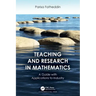 Teaching and Research in Mathematics: A Guide with Applications to Industry