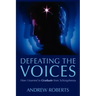 Defeating the Voices: How I Learned to Graduate from Schizophrenia