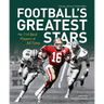Football's Greatest Stars: The 114 Best Players of All Time