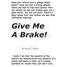 Give Me A Brake!