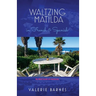Waltzing Matilda in French and Spanish: My third book of memories