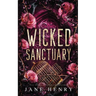 Wicked Sanctuary: A Dark Irish Mafia Age Gap Romance