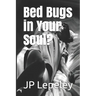 Bed Bugs in Your Soul?