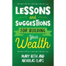 Lesson and Suggestions for Building Your Wealth