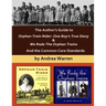 The Author's Guide to Orphan Train Rider: One Boy's True Story & We Rode the Orphan Trains: And the Common Core Standards