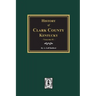 History of Clark County, Kentucky. (Volume #1): Land of Our Fathers