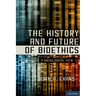 History and Future of Bioethics: A Sociological View