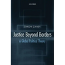 Justice Beyond Borders: A Global Political Theory