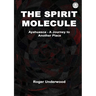The Spirit Molecule