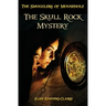 The Smugglers of Mousehole: Book 1: The Skull Rock Mystery