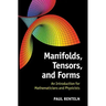 Manifolds, Tensors, and Forms