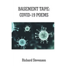 Basement Tape: Covid-19 Poems
