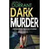 DARK MURDER a gripping detective thriller full of suspense