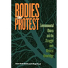 Bodies in Protest: Environmental Illness and the Struggle Over Medical Knowledge