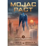 Mojac Pact: Arc of the Apostate Book 1