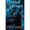 Legends of The Destrati: The Complete Collection