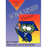 Scholarship Pursuit; The How to Guide for Winning College Scholarships