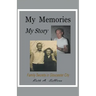 My Memories My Story