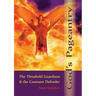 God's Pageantry: The Threshold Guardians and the Covenant Defender